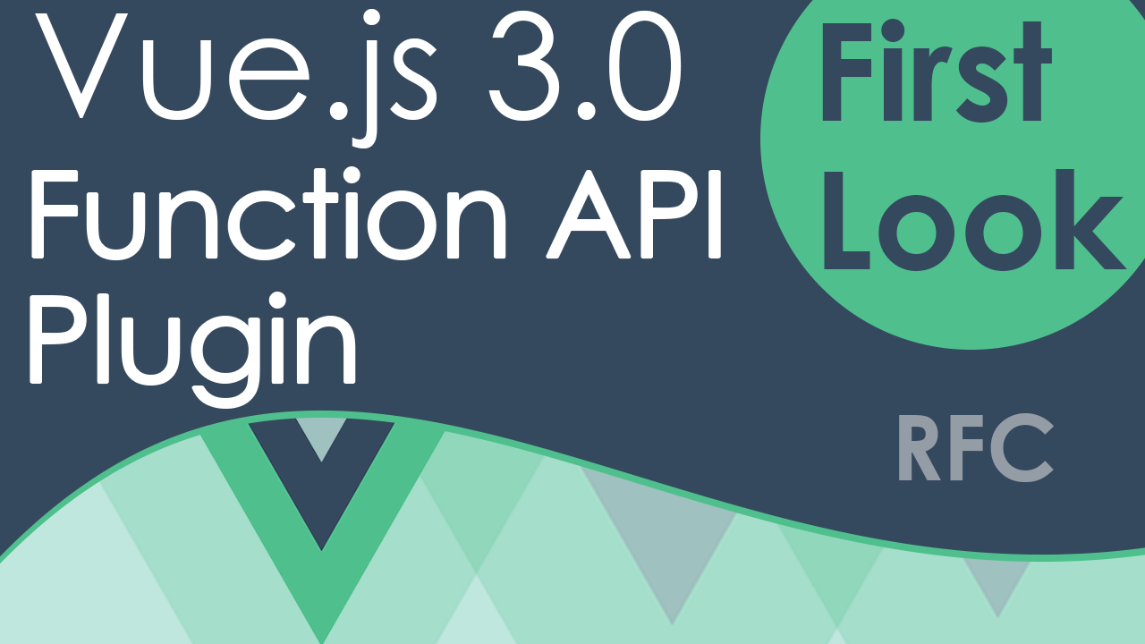 Vue 3 Function API Plugin First Look!